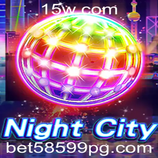 NightCity: Uma Jornada Imersiva no Mundo dos Jogos com Bet58599